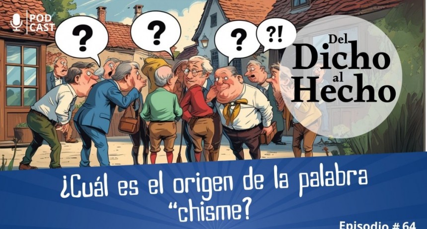 DEL DICHO AL HECHO 