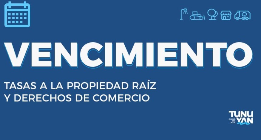 TUNUY&Aacute;N : Vencimiento de Tasas a la Propiedad Ra&iacute;z, Comercios e Industrias