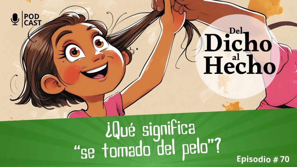 DEL DICHO AL HECHO 