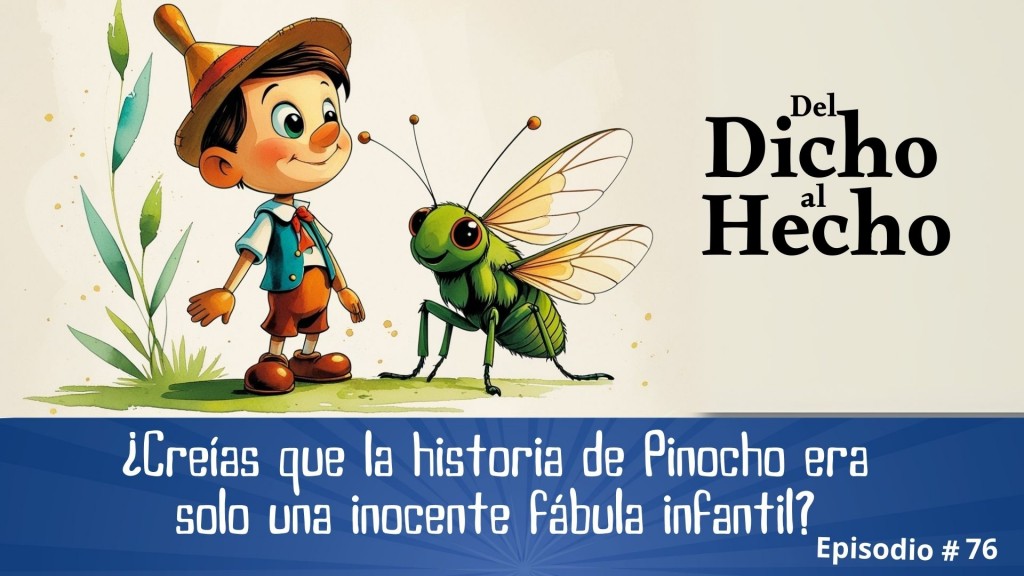 DEL DICHO AL HECHO: PINOCHO