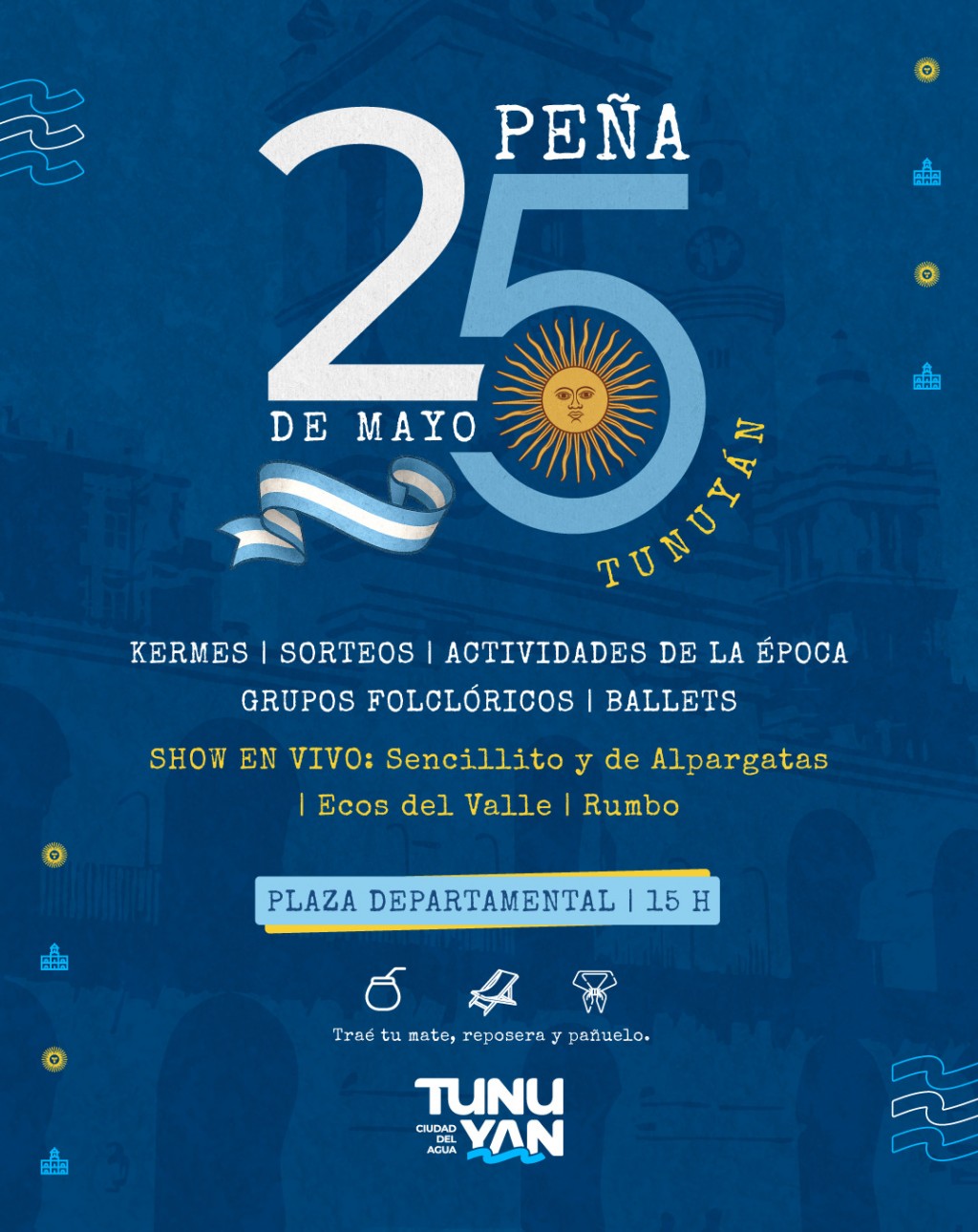 TUNUYÁN: Este 25 de Mayo, celebremos juntos el Día de la Patria 