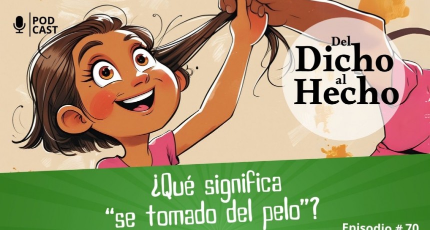 DEL DICHO AL HECHO 