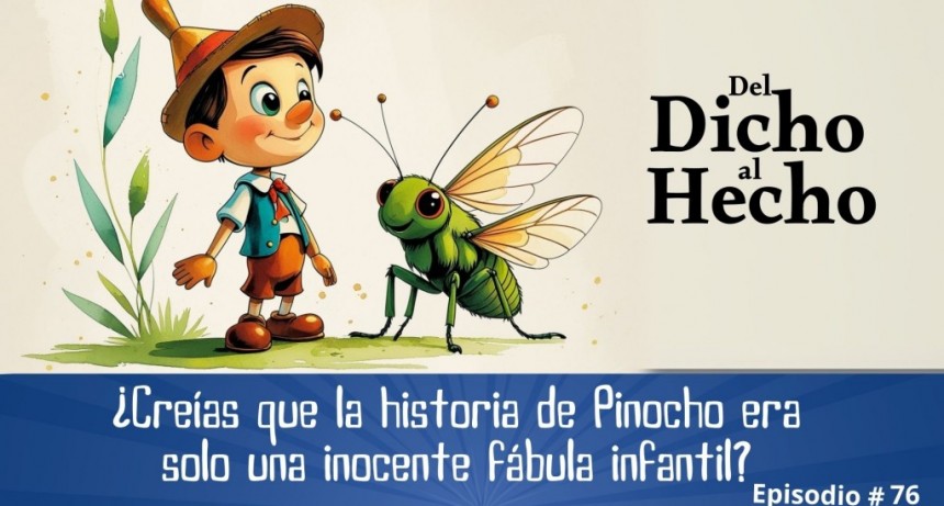 DEL DICHO AL HECHO: PINOCHO