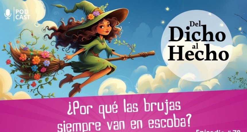 DEL DICHO AL HECHO: LAS BRUJAS Y LAS ESCOBAS