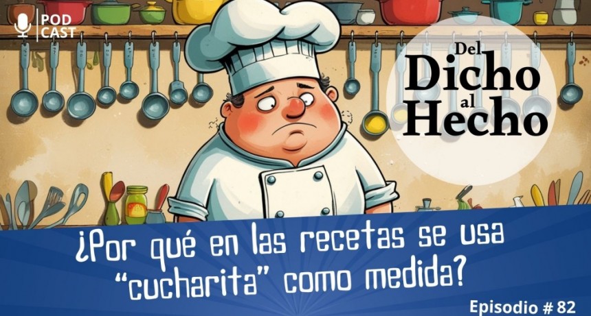 DEL DICHO AL HECHO: LA CUCHARITA COMO UNIDAD DE MEDIDA 