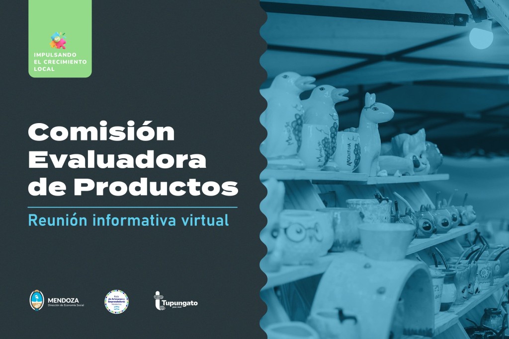 Reuni&oacute;n Informativa Virtual sobre la Comisi&oacute;n Evaluadora de Productos dirigida a emprendedores y artesanos