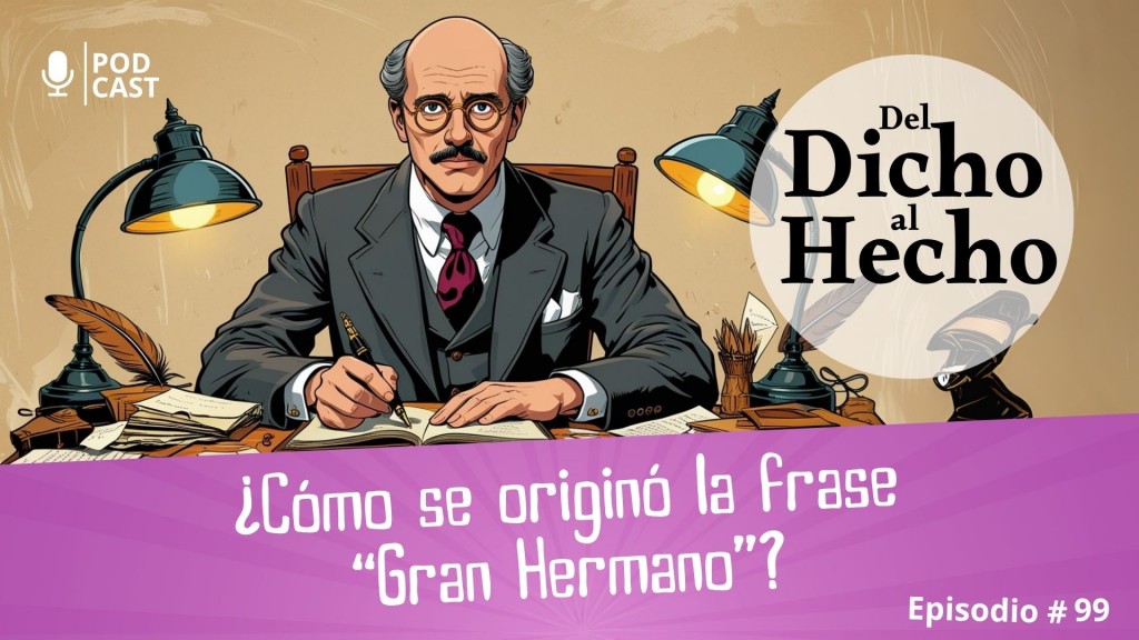 DEL DICHO AL HECHO: ¿ COMO SE ORIGINÓ LA FRASE 