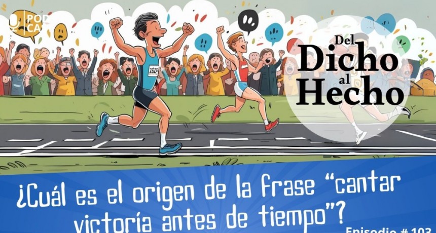 DEL DICHO AL HECHO: CANTAR VICTORIA ANTES DE TIEMPO