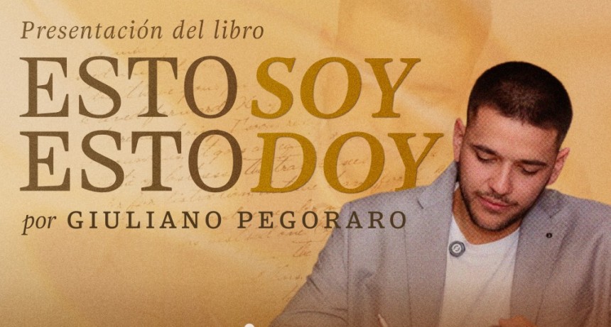 Este viernes el escritor tupungatino Giuliano Pegoraro presenta su nuevo libro &ldquo;Esto Soy, Esto Doy&rdquo; 