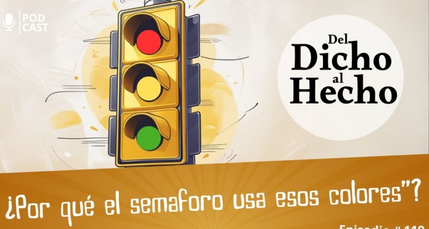 DEL DICHO AL HECHO: ¿ PORQUE LOS SEMÁFOROS TIENEN LUCES AMARILLAS ROJAS Y VERDES?