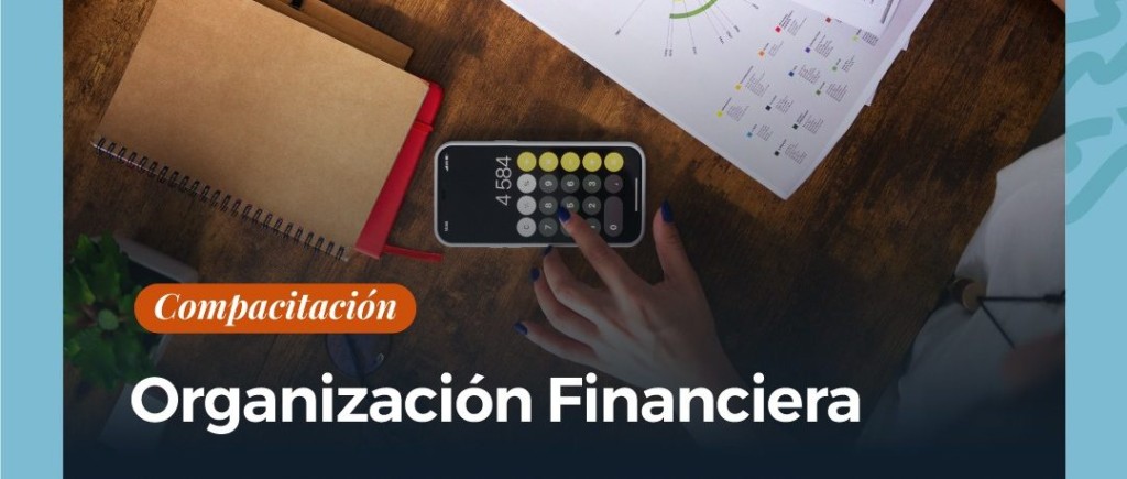 Organizaci&oacute;n financiera para emprender: claves para potenciar el desarrollo local