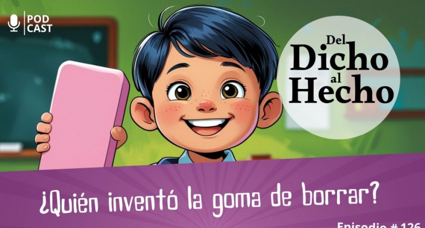 DEL DICHO AL HECHO: ¿ QUIEN INVENTO LA GOMA DE BORRAR?