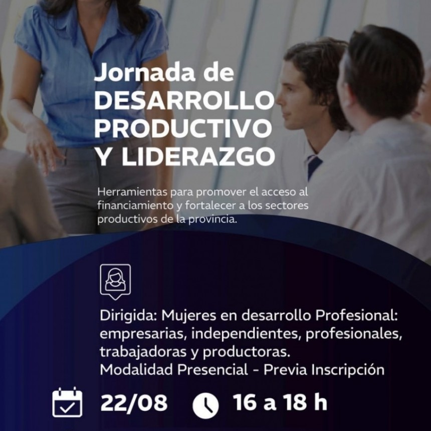 TUNUYÁN: JORNADAS DE DESARROLLO PRODUCTIVO Y LIDERAZGOS 