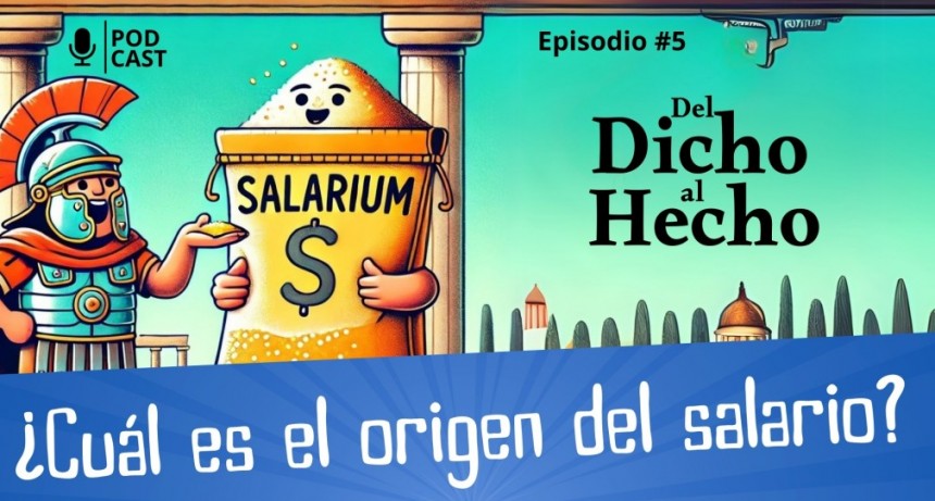 DEL DICHO AL HECHO: ORIGEN DE LA PALABRA 