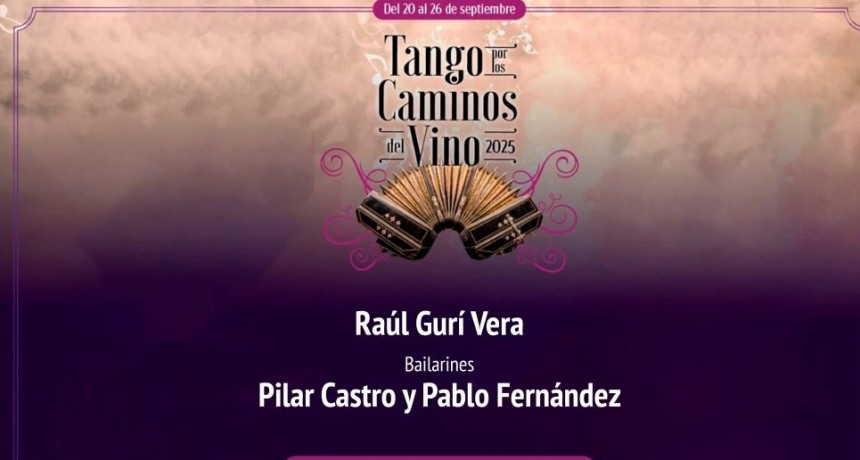 Tupungato recibe la XVI Edición del Festival Tangos por los Caminos del Vino
