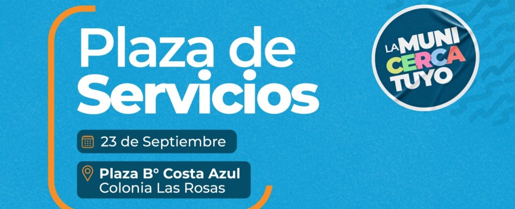 La Plaza de Servicios llega este mi&eacute;rcoles a Colonia Las Rosas con atenci&oacute;n y prestaciones para los vecinos