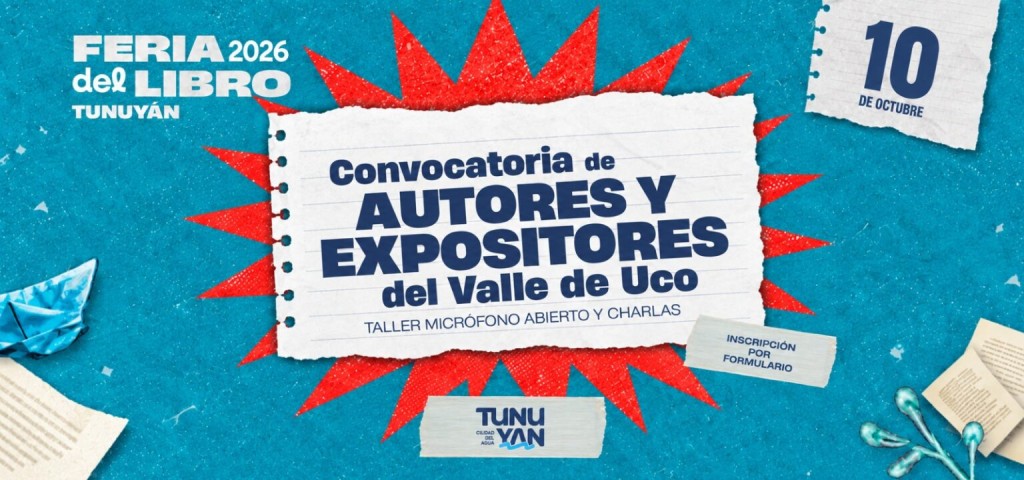 Abre la convocatoria a autores y expositores para la Feria del Libro 2026 en Tunuy&aacute;n