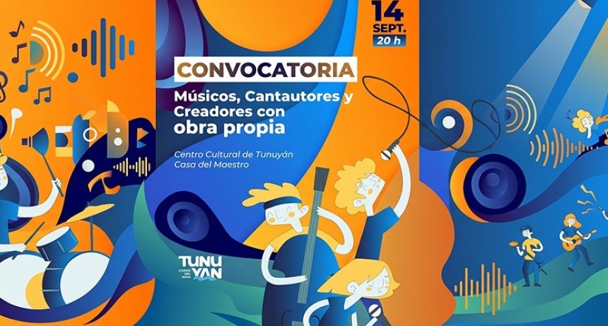 Convocatoria abierta para cantautores y creadores con obra propia en Tunuy&aacute;n