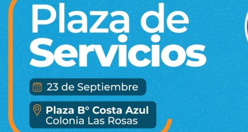 La Plaza de Servicios llega este mi&eacute;rcoles a Colonia Las Rosas con atenci&oacute;n y prestaciones para los vecinos
