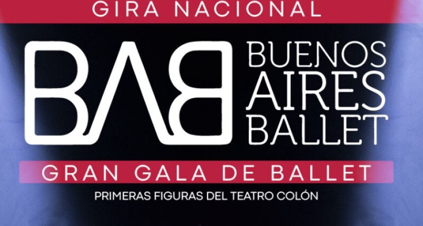 El Buenos Aires Ballet llega a Tunuy&aacute;n con su &ldquo;Gran Gala de Ballet 2026&rdquo;