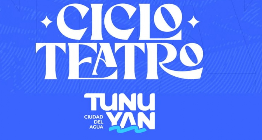 “Ciclo Teatro” una propuesta imperdible para toda la familia