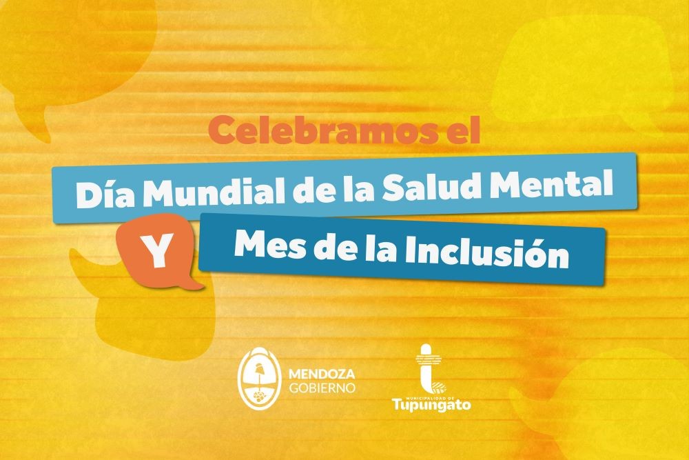 El próximo 7 de octubre Tupungato conmemora el Día Mundial de la Salud Mental y el Mes de la Inclusión