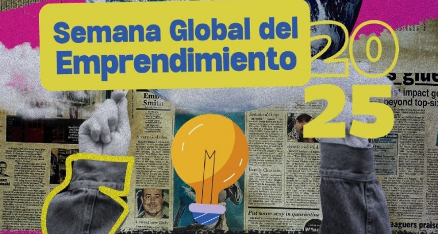 Semana Global del Emprendimiento en el Valle de Uco 2025: capacitaciones, testimonios de éxitos, networking, concurso emprendedor