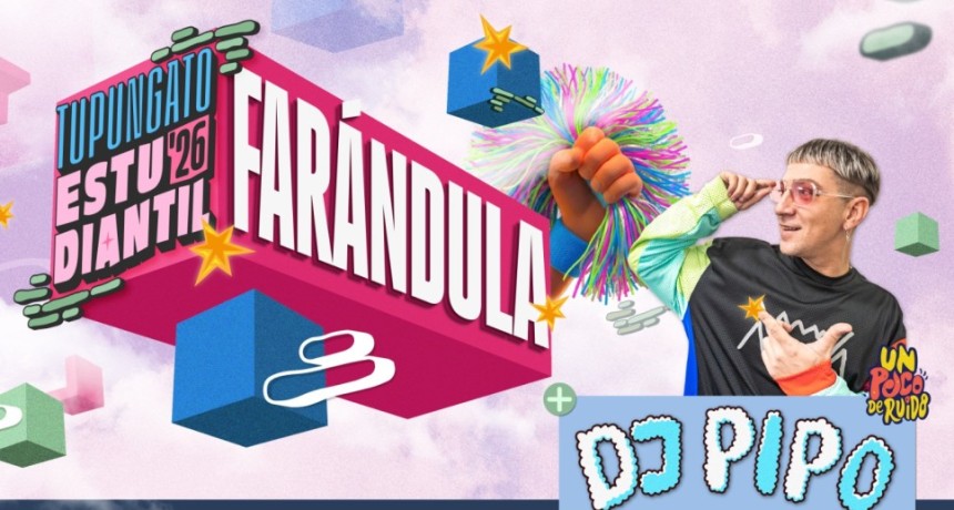 Este fin de semana se despide Tupungato Estudiantil 2026: Far&aacute;ndula, Elecci&oacute;n de carros ganadores, nuevos Representantes Estudiantiles y DJ Pipo