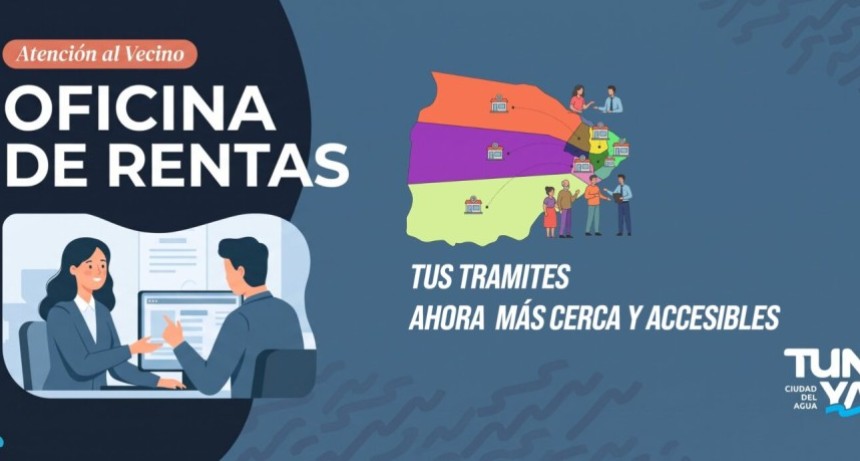 La Oficina de Rentas de la Municipalidad de Tunuy&aacute;n, llega a los distritos para acercar sus servicios