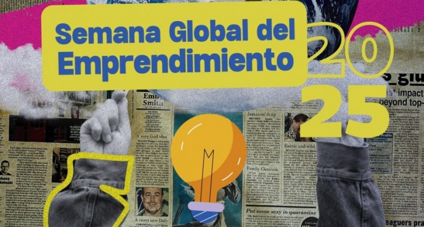 Por primera vez se realizará la Semana Global del Emprendimiento en el Valle de Uco