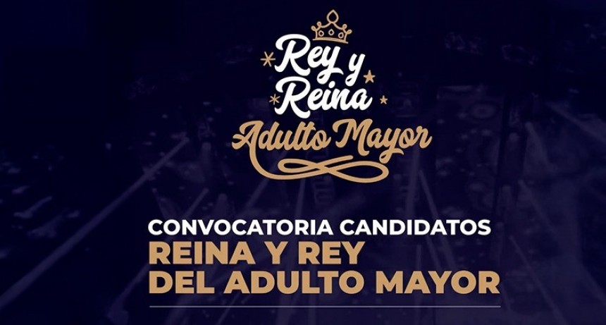 Inscripciones abiertas para la elección del Rey y la Reina del Adulto Mayor